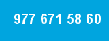 977 671 58 60